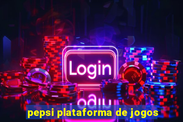 pepsi plataforma de jogos